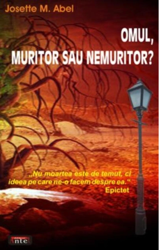 Omul, muritor sau nemuritor?