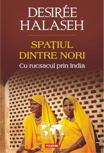 Spaţiul dintre nori. Cu rucsacul prin India