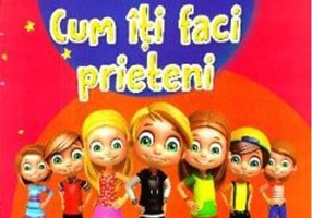 Cum îți faci prieteni