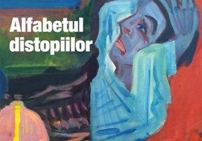 Alfabetul distopiilor