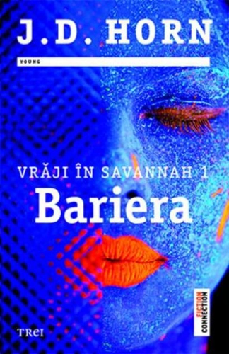 Bariera. Vrăji în Savannah (vol.1)
