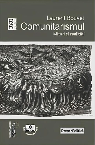 Comunitarismul. Mituri şi realităţi