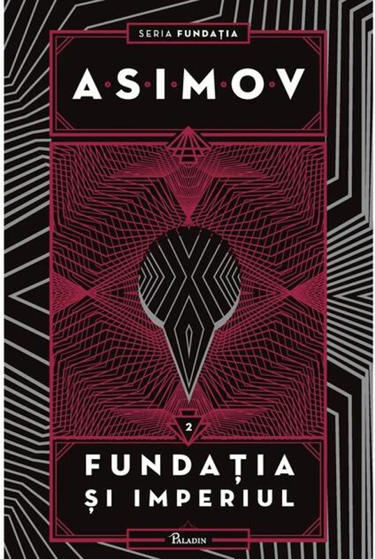 Fundaţia şi Imperiul. Seria Fundaţia (Vol. 2)