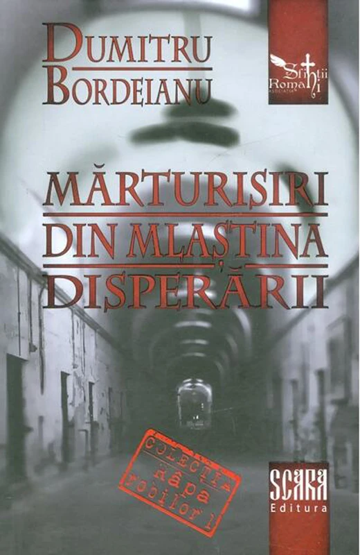 Mărturisiri din mlaștina disperării