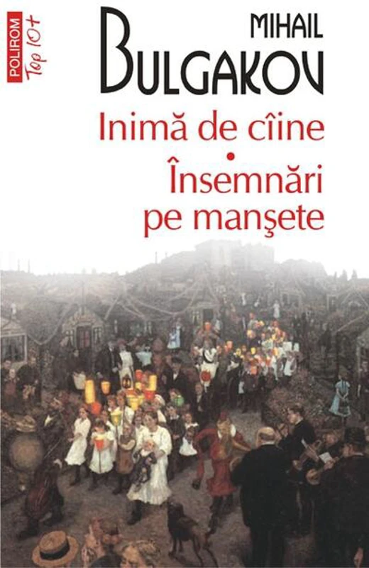 Inimă de câine •  Însemnări pe manșete