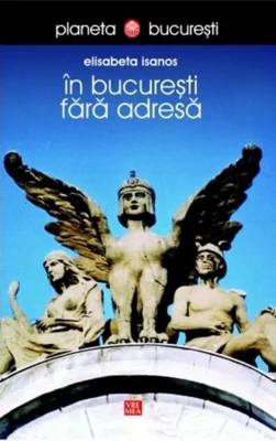 În Bucureşti fără adresă