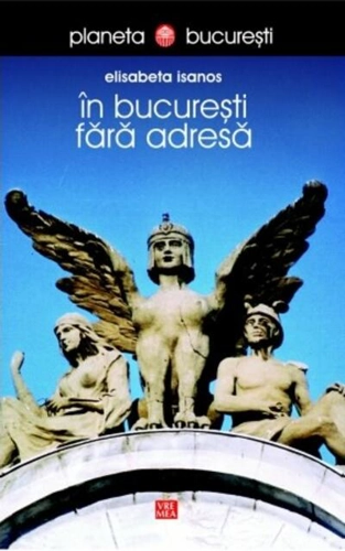 În Bucureşti fără adresă