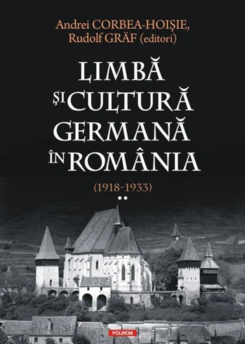 Limbă şi cultură germană în România (1918-1933) (Vol. 2)