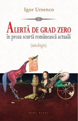 Alertă de grad zero în proza scurtă românească actuală (antologie)