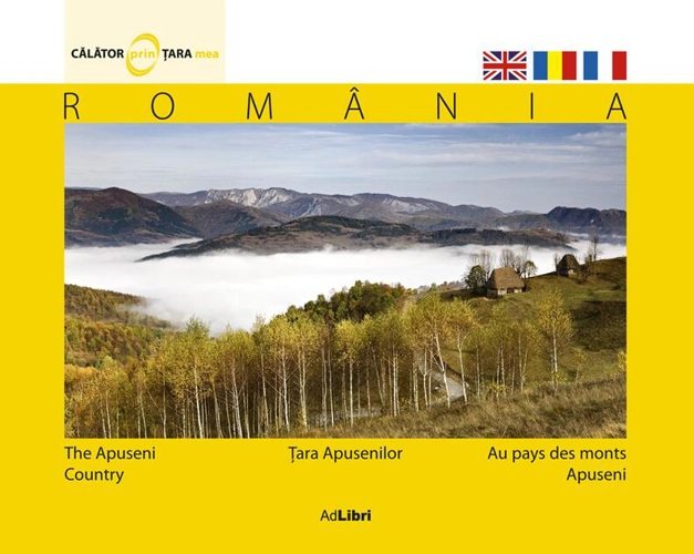 România - Ţara Apusenilor (ed. trilingvă)