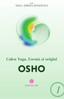 Calea Yoga. Esență și origini