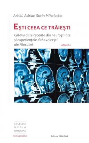 Eşti ceea ce trăieşti