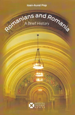 Romanians and Romania. A Brief History