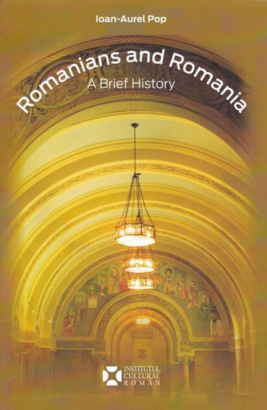 Romanians and Romania. A Brief History