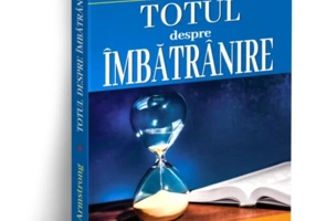 Totul despre îmbătrânire