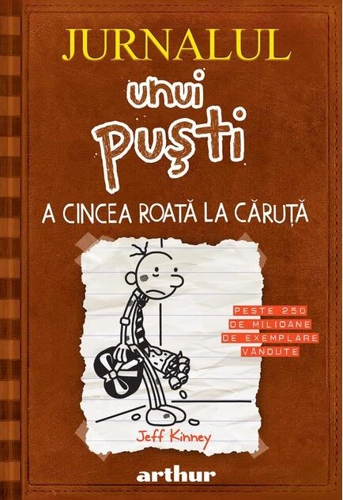 A cincea roată la căruţă. Jurnalul unui puști (Vol. 7) - HC