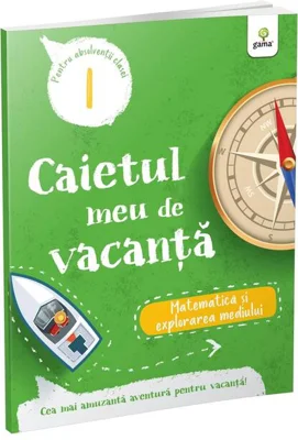 Matematică și explorarea mediului - clasa II-a. Caietul meu de vacanță