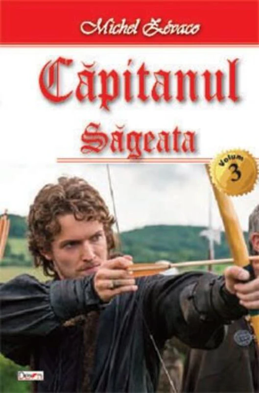 Săgeata. Căpitanul Vol.3