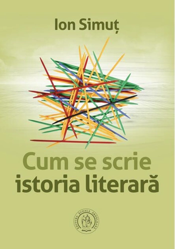 Cum se scrie istoria literară