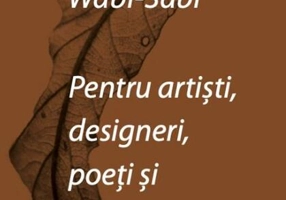 Wabi-sabi pentru artiști, designeri, poeți și filosofi