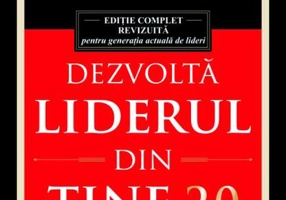 Dezvoltă liderul din tine 2.0