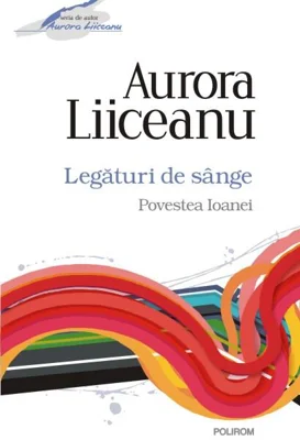 Legaturi de sânge. Povestea Ioanei