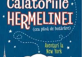 Călătoriile Hermelinei (cea plină de hotărâre)
