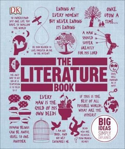DK The Literature Book : Big Ideas Simply Explained