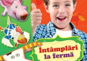 Întâmplări la fermă. Modelăm și ne distrăm