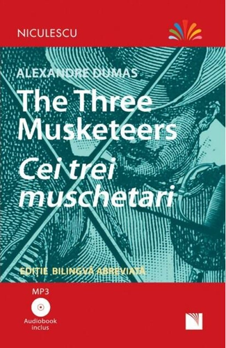 Cei trei mușchetari (ediţie bilingvă)