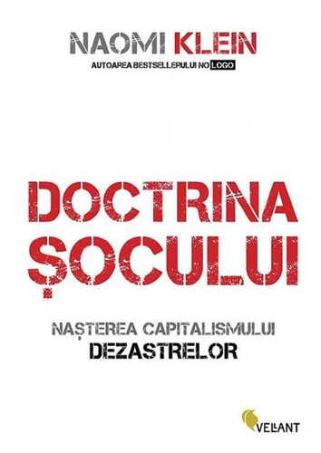 Doctrina şocului. Naşterea capitalismului dezastrelor