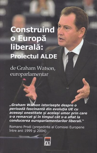 Construind o Europă liberală: Proiectul ALDE