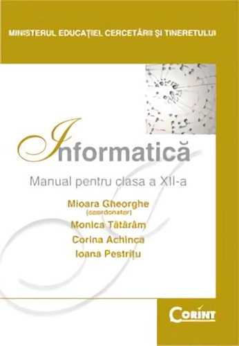 Informatică. Manual pentru clasa a XII-a