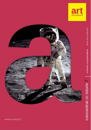 Concentrat de istorie. Clasa a VII-a