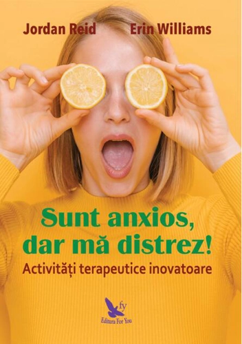 Sunt anxios, dar mă distrez!