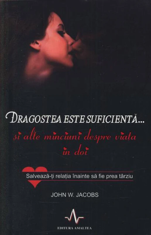 Dragostea este suficientă... și alte minciuni despre viața în doi