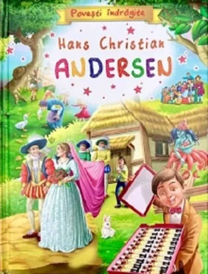 Povești îndrăgite – Hans Christian Andersen