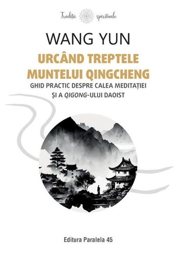 Urcând treptele muntelui Qingcheng