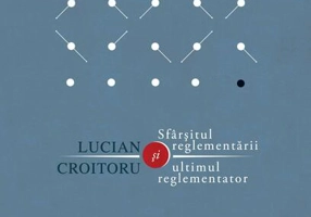 Sfârşitul reglementării şi ultimul reglementator