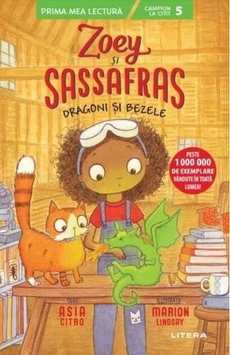 Zoey și Sassafras. Dragoni și bezele
