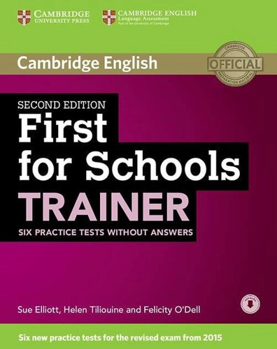 First for Schools Trainer 2nd ed. Six Practice Tests without Answers with Audio