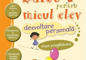 Caiet pentru micul elev. Dezvoltare personală. Clasa pregătitoare
