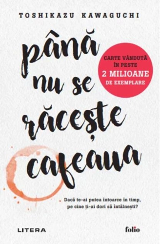 Până nu se răcește cafeaua (Vol. 1)