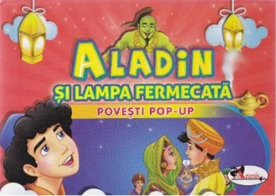 Aladin și lampa fermecată Povești Pop-up