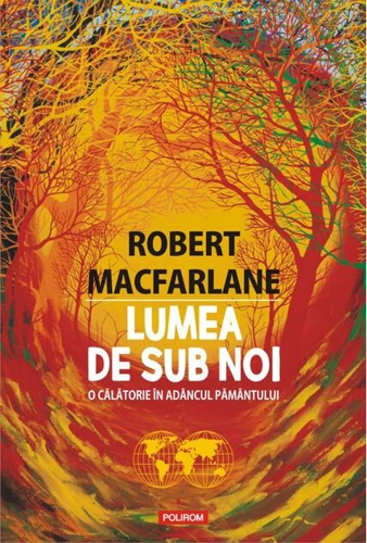 Lumea de sub noi. O călătorie în adâncul pământului