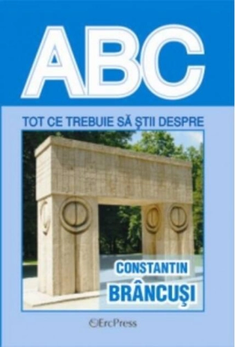 Tot ce trebuie să știi despre Constantin Brâncuși