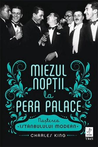 Miezul nopții la Pera Palace