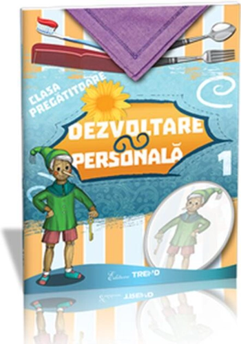 Dezvoltare personală Clasa pregătitoare Semestrul I. Sunt boboc de pregătitoare