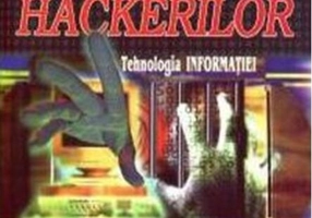 Războiul Hackerilor. Tehnologia informației