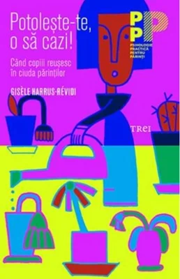 Potolește-te, o să cazi!